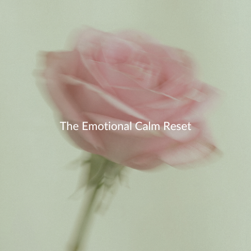 The Emotional Calm Reset