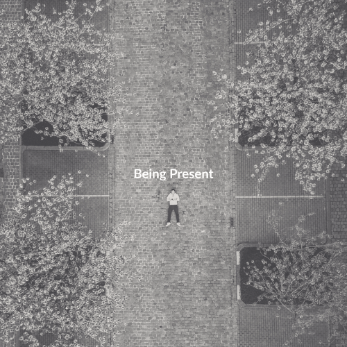 Being Present